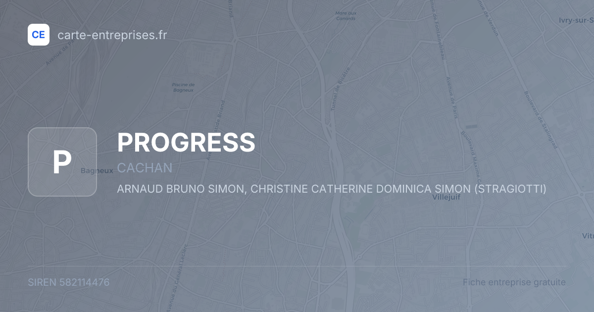 PROGRESS — 582114476 — fiche entreprise