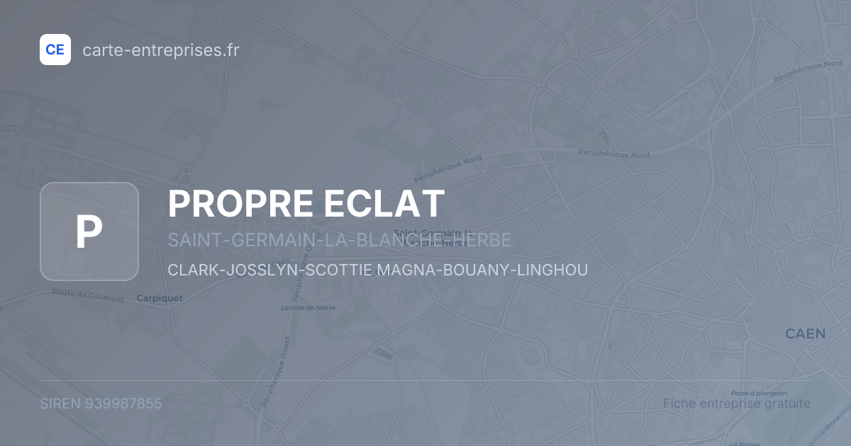 PROPRE ECLAT — 939987855 — fiche entreprise