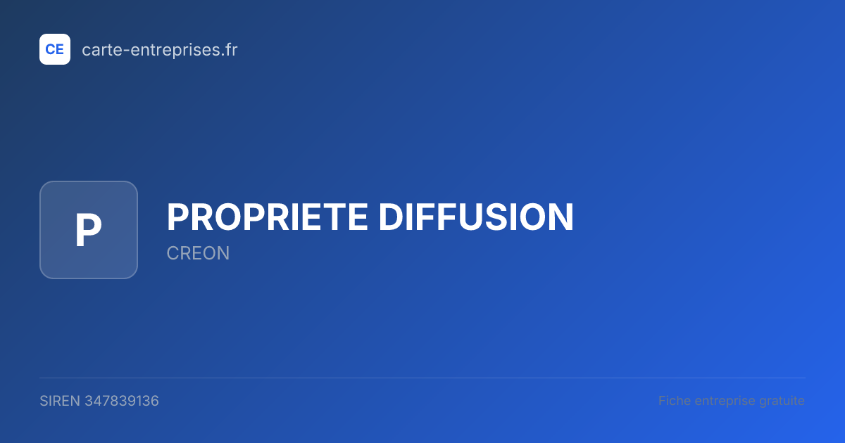 PROPRIETE DIFFUSION — 347839136 — fiche entreprise