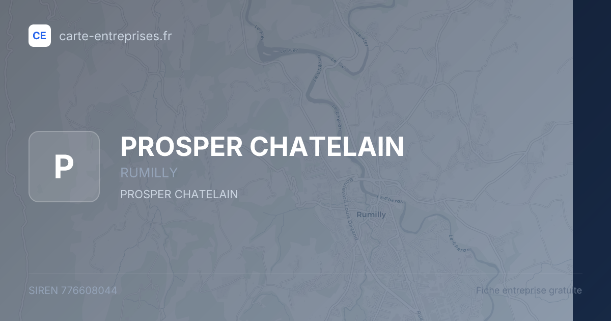 PROSPER CHATELAIN — 776608044 — fiche entreprise