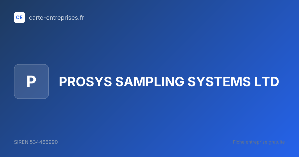 PROSYS SAMPLING SYSTEMS LTD — 534466990 — fiche entreprise