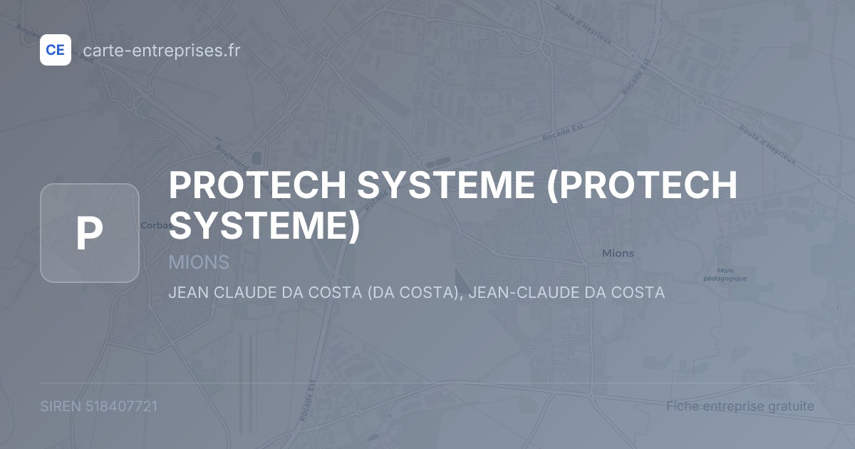 PROTECH SYSTEME — 518407721 — fiche entreprise