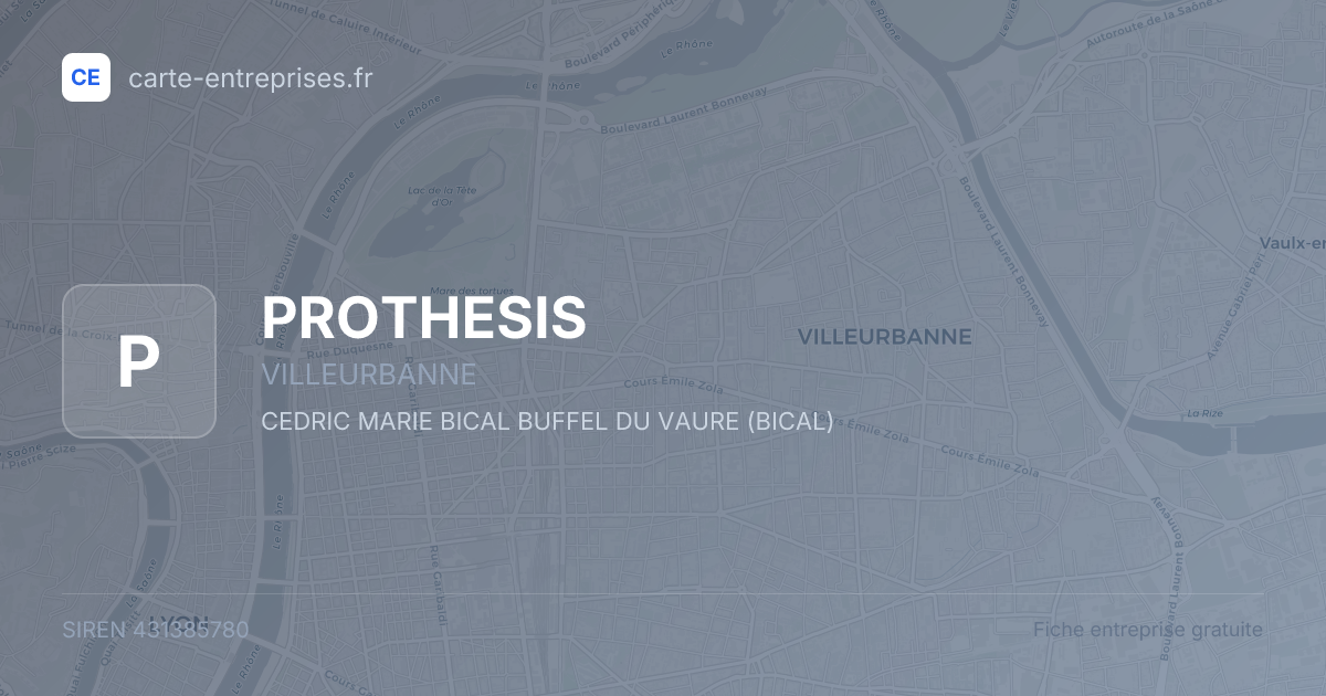 PROTHESIS — 431385780 — fiche entreprise