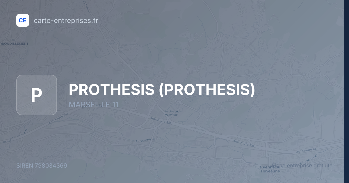 PROTHESIS — 798034369 — fiche entreprise