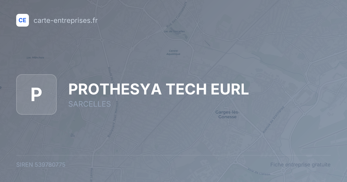 PROTHESYA TECH EURL — 539780775 — fiche entreprise