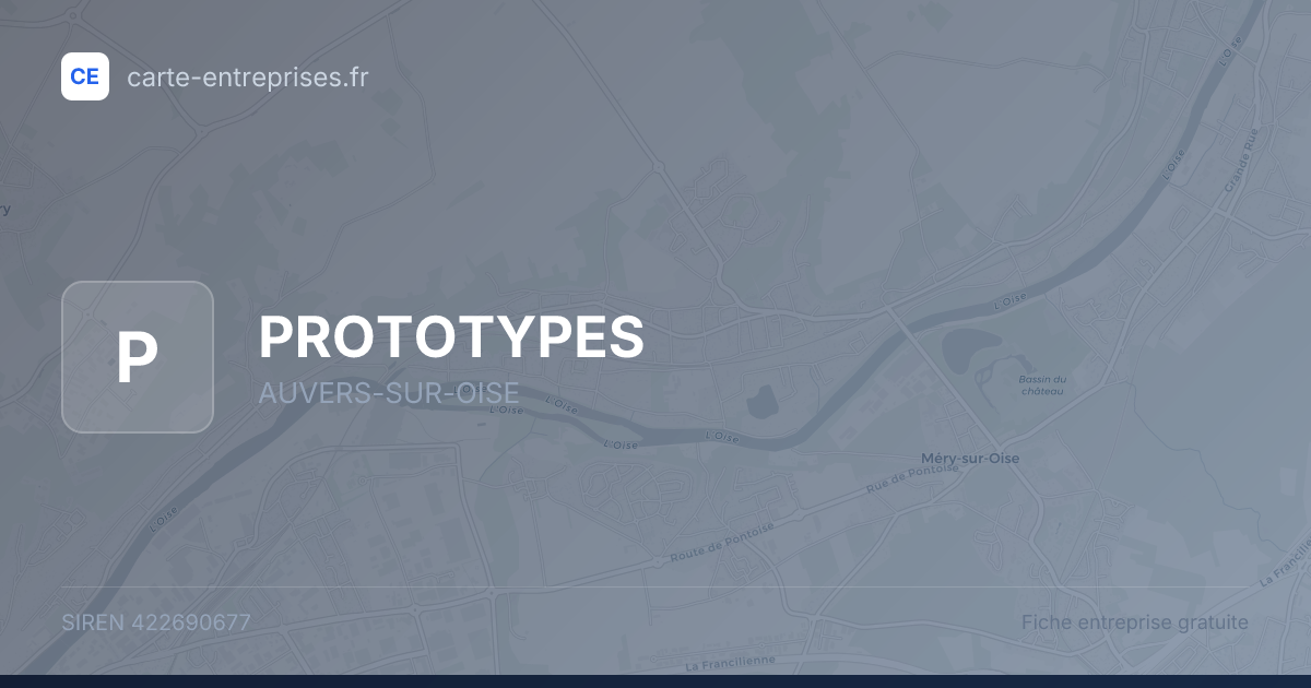 PROTOTYPES — 422690677 — fiche entreprise
