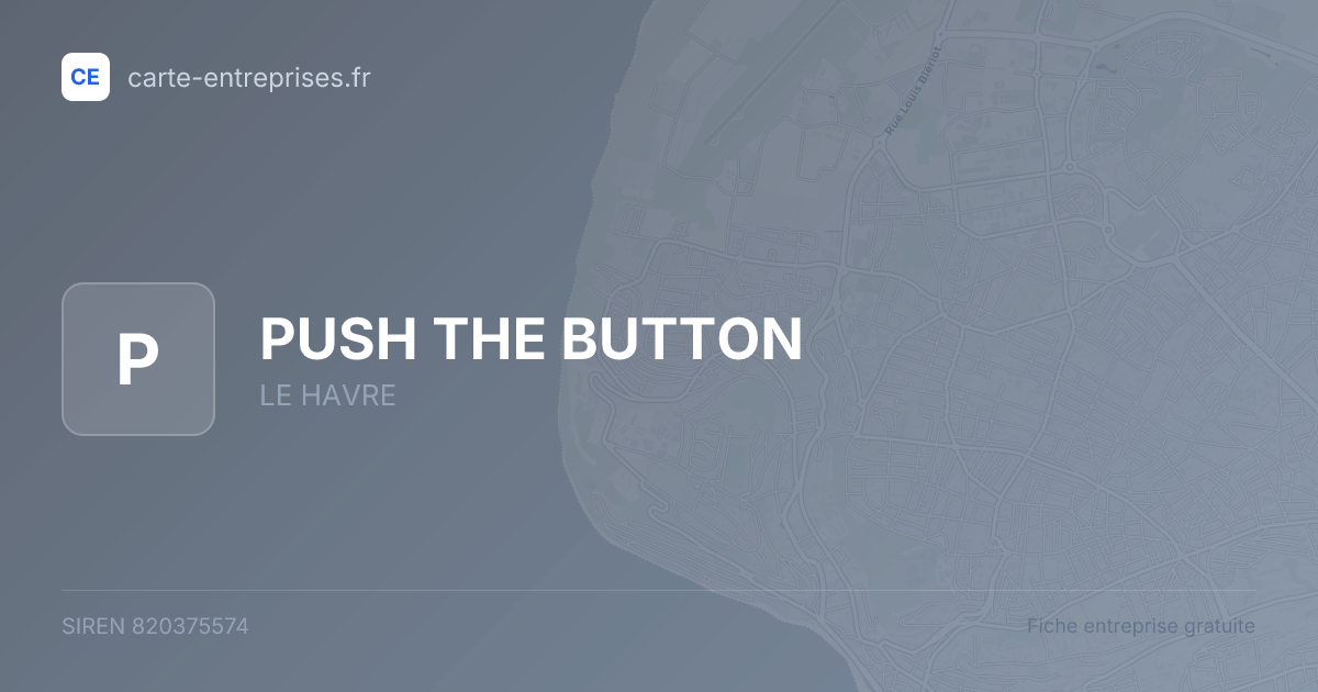 PUSH THE BUTTON — 820375574 — fiche entreprise