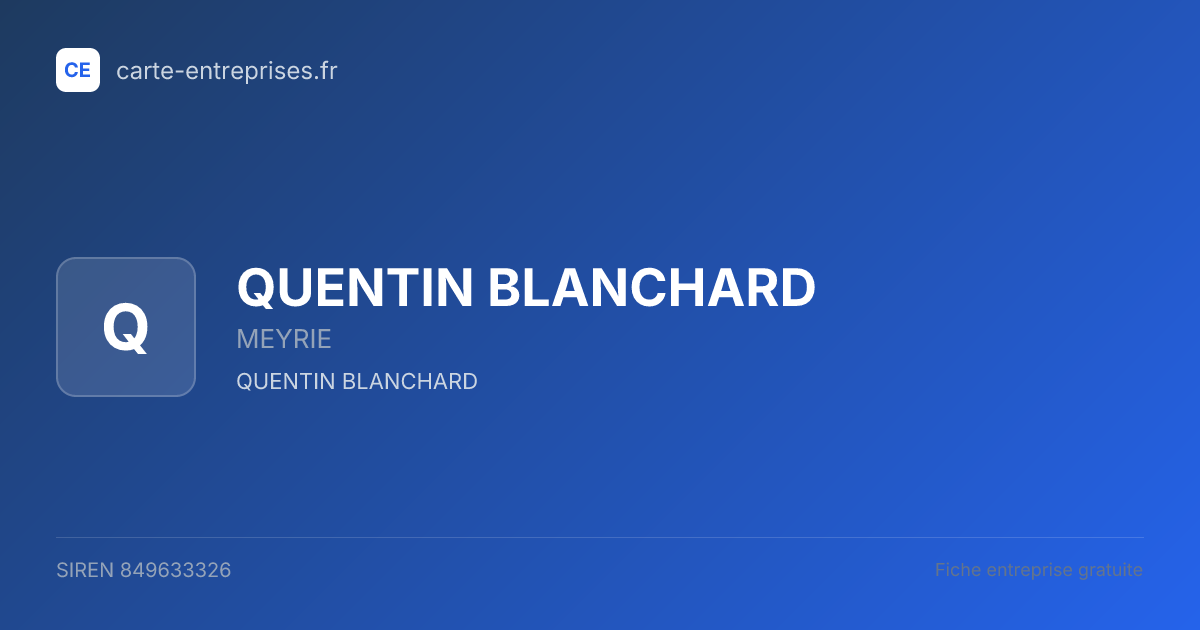 QUENTIN BLANCHARD — 849633326 — fiche entreprise