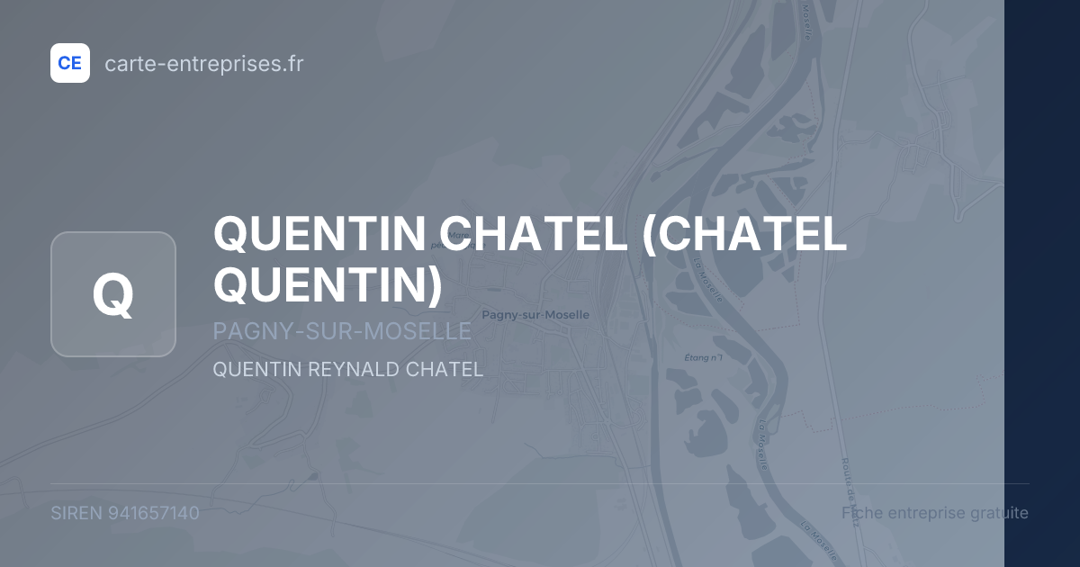 QUENTIN CHATEL (CHATEL QUENTIN) — 941657140 — fiche entreprise
