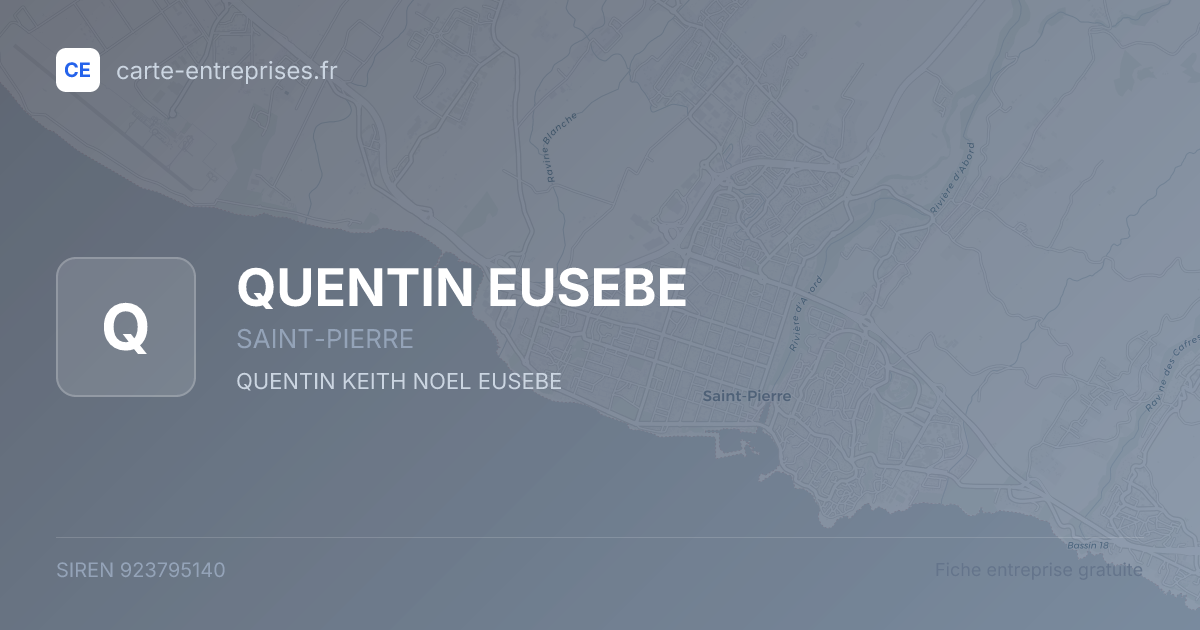 QUENTIN EUSEBE — 923795140 — fiche entreprise