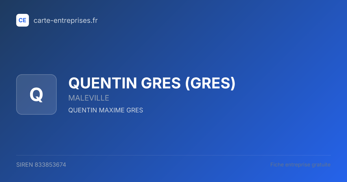 QUENTIN GRES (GRES) — 833853674 — fiche entreprise