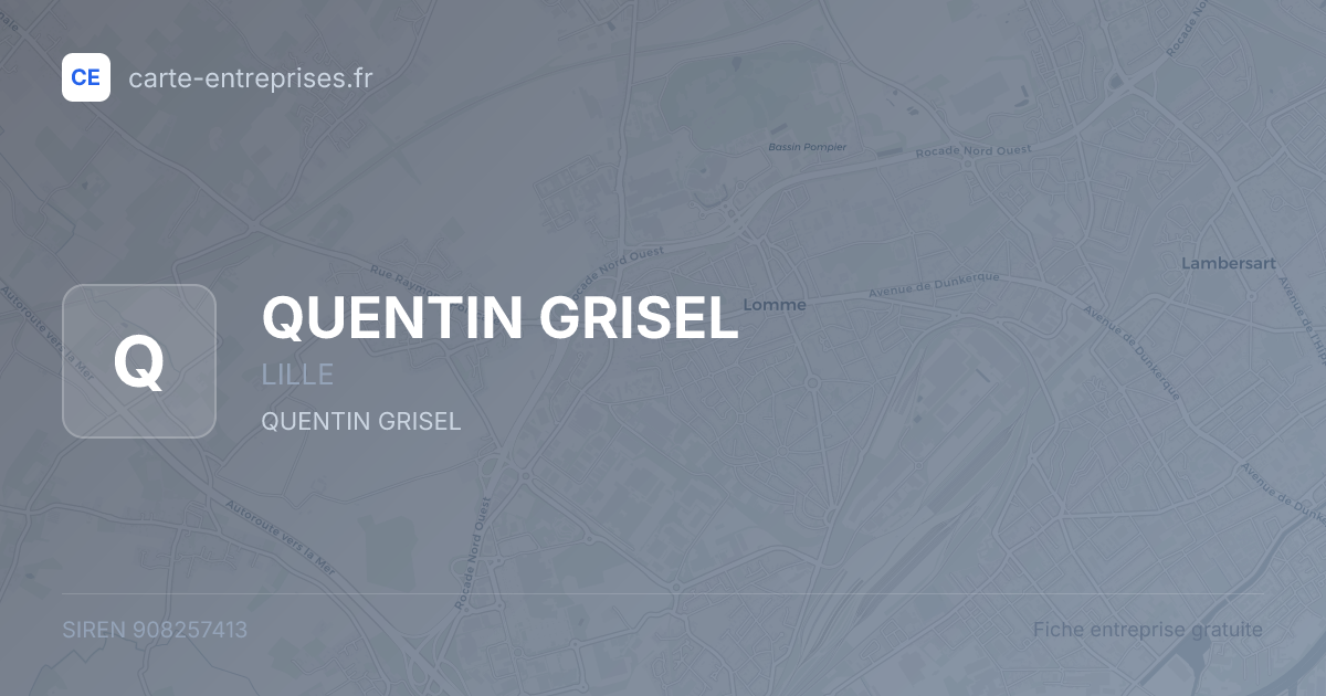 QUENTIN GRISEL — 908257413 — fiche entreprise
