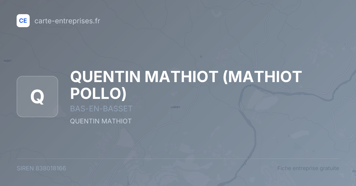 QUENTIN MATHIOT (MATHIOT POLLO) — 838018166 — fiche entreprise