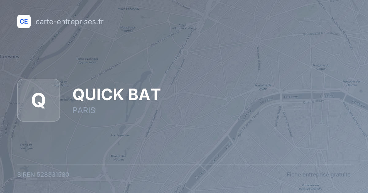 QUICK BAT — 528331580 — fiche entreprise