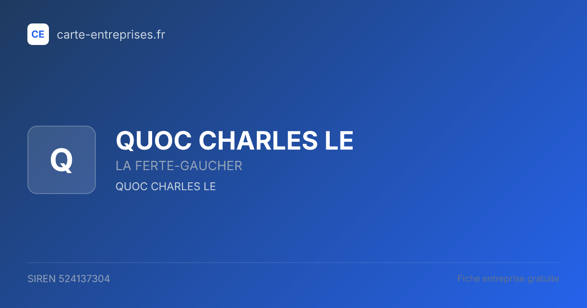 QUOC CHARLES LE — 524137304 — fiche entreprise