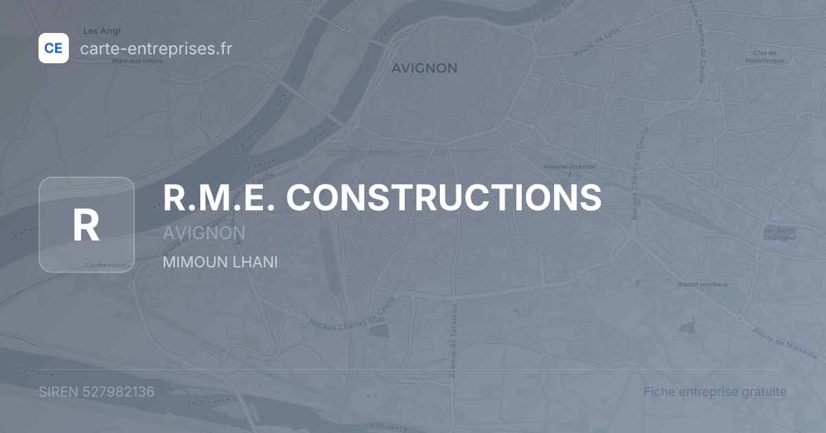 R.M.E. CONSTRUCTIONS — 527982136 — fiche entreprise