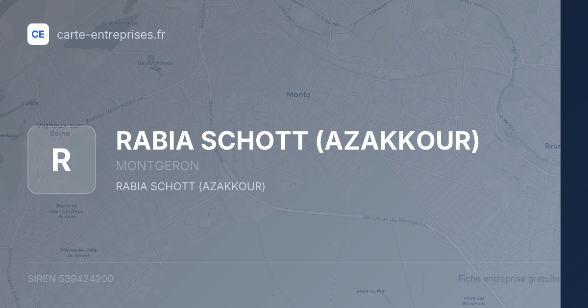 RABIA SCHOTT (AZAKKOUR) — 539424200 — fiche entreprise