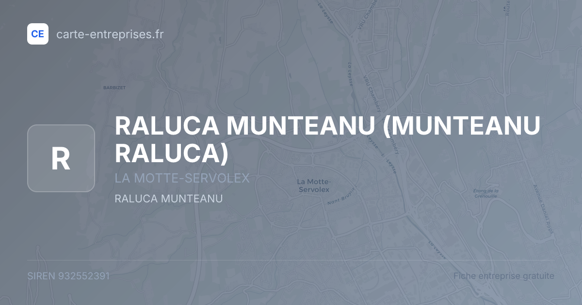 RALUCA MUNTEANU (MUNTEANU RALUCA) — 932552391 — fiche entreprise