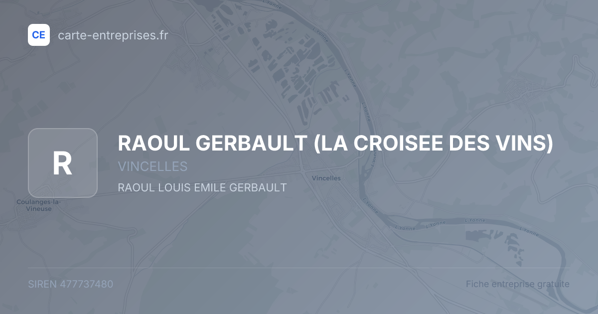 RAOUL GERBAULT (LA CROISEE DES VINS) — 477737480 — fiche entreprise