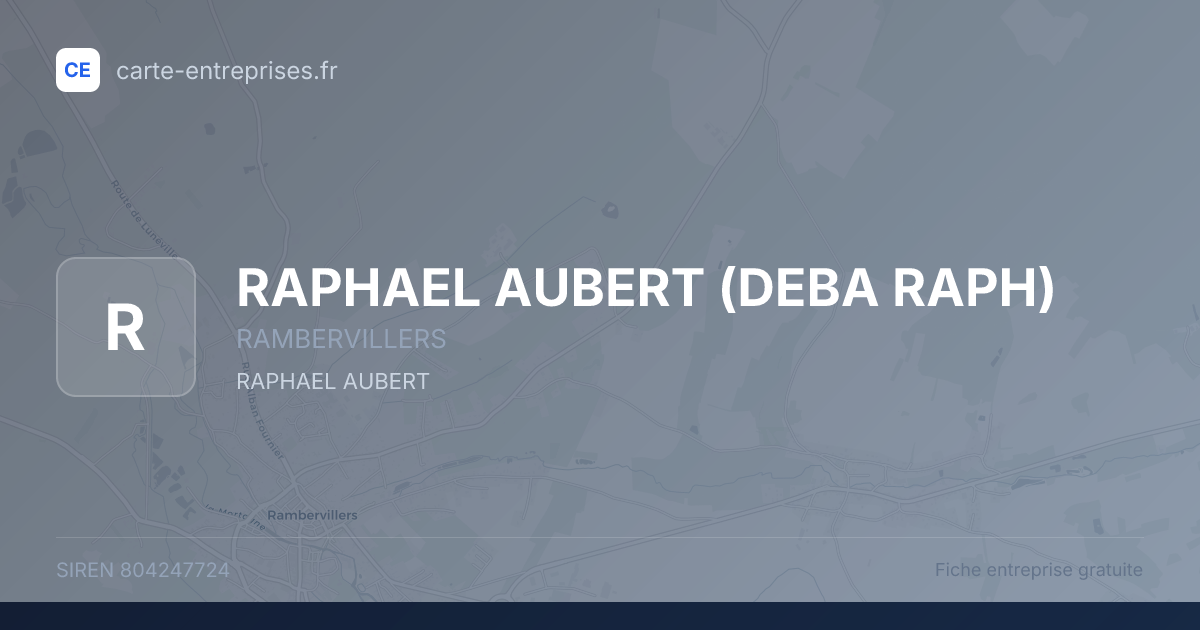 RAPHAEL AUBERT (DEBA RAPH) — 804247724 — fiche entreprise