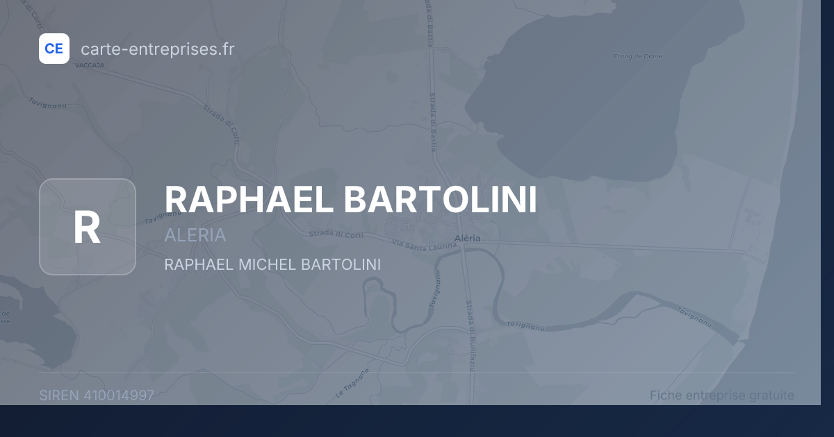 RAPHAEL BARTOLINI — 410014997 — fiche entreprise