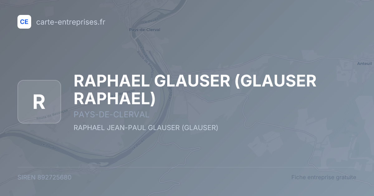 RAPHAEL GLAUSER (GLAUSER RAPHAEL) — 892725680 — fiche entreprise