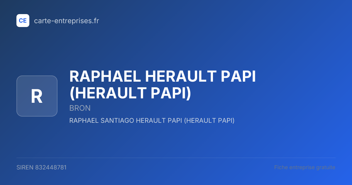 RAPHAEL HERAULT PAPI (HERAULT PAPI) — 832448781 — fiche entreprise