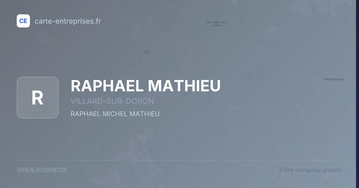 RAPHAEL MATHIEU — 913898128 — fiche entreprise