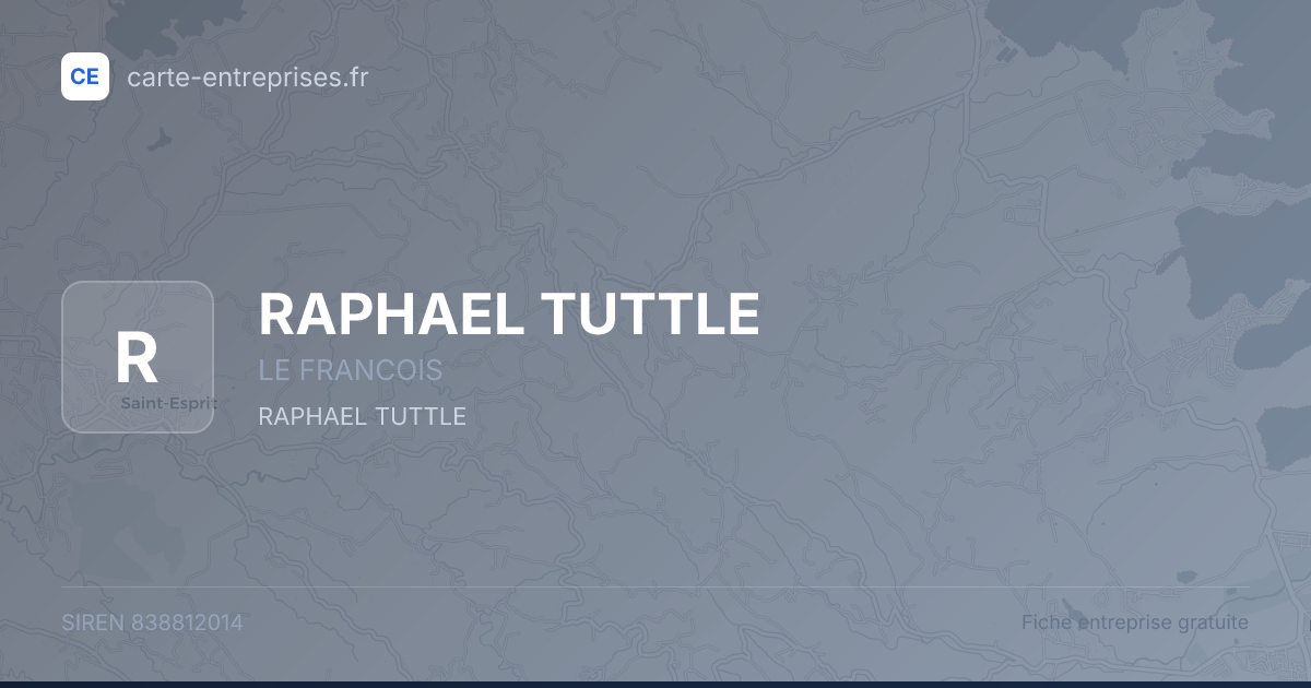 RAPHAEL TUTTLE — 838812014 — fiche entreprise