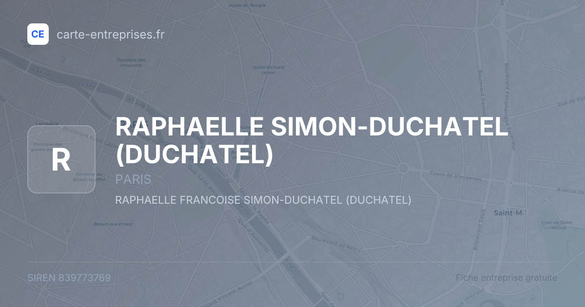 RAPHAELLE SIMON-DUCHATEL (DUCHATEL) — 839773769 — fiche entreprise