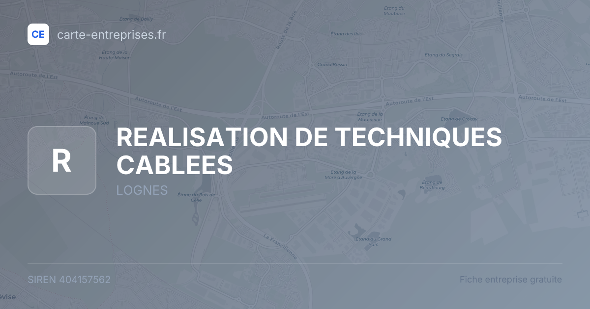 REALISATION DE TECHNIQUES CABLEES — 404157562 — fiche entreprise