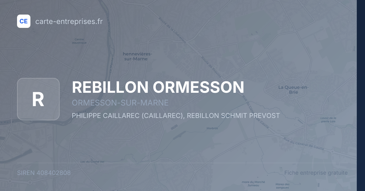 REBILLON ORMESSON — 408402808 — fiche entreprise