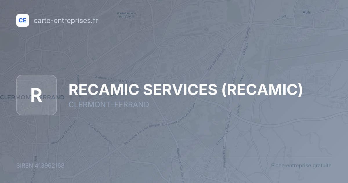 RECAMIC SERVICES (RECAMIC) — 413962168 — fiche entreprise