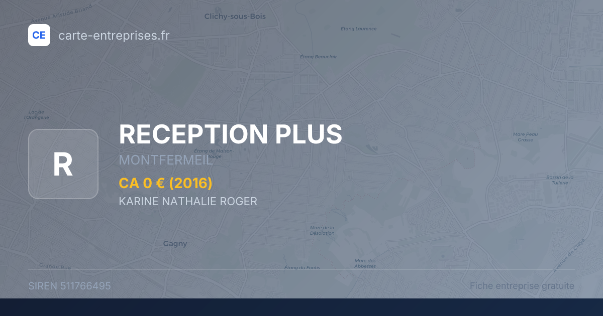 RECEPTION PLUS — 511766495 — fiche entreprise