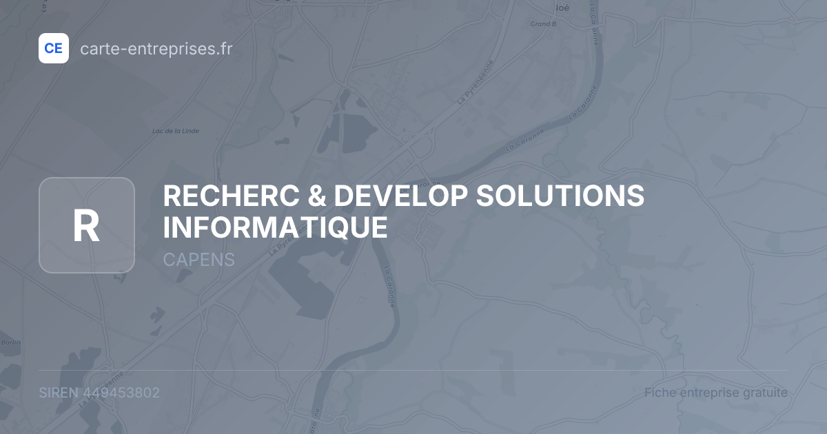 RECHERC & DEVELOP SOLUTIONS INFORMATIQUE — 449453802 — fiche entreprise