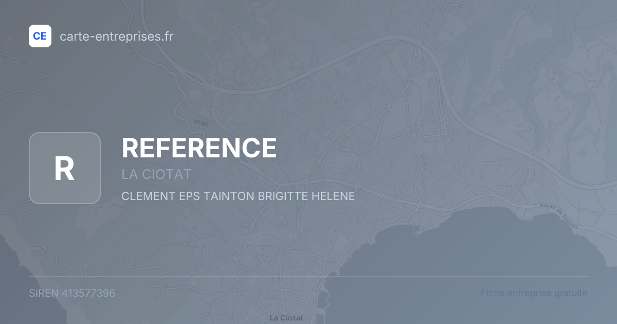 REFERENCE — 413577396 — fiche entreprise