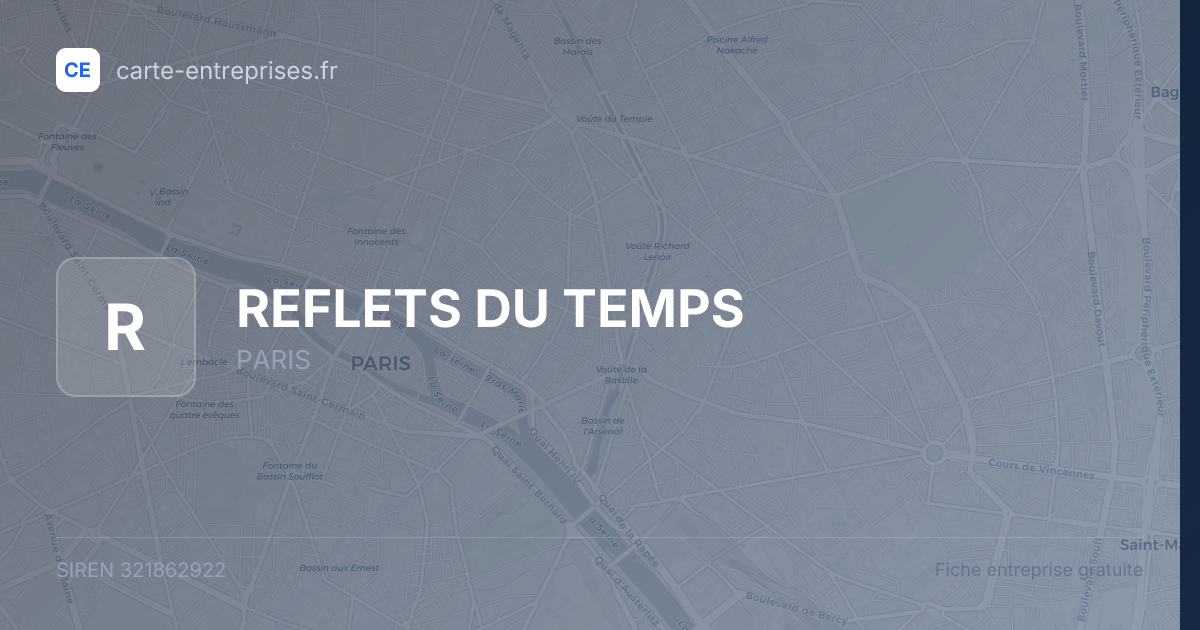 REFLETS DU TEMPS — 321862922 — fiche entreprise