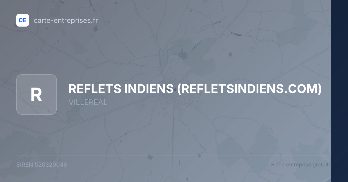 REFLETS INDIENS (REFLETSINDIENS.COM) — 520329046 — fiche entreprise