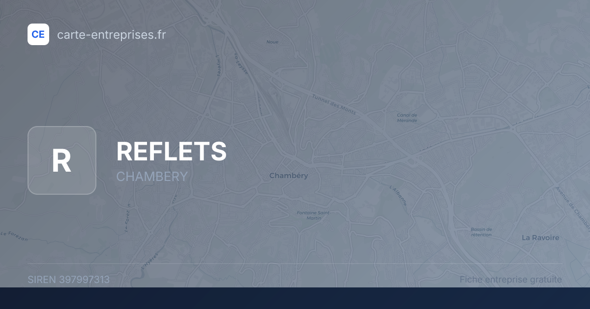 REFLETS — 397997313 — fiche entreprise