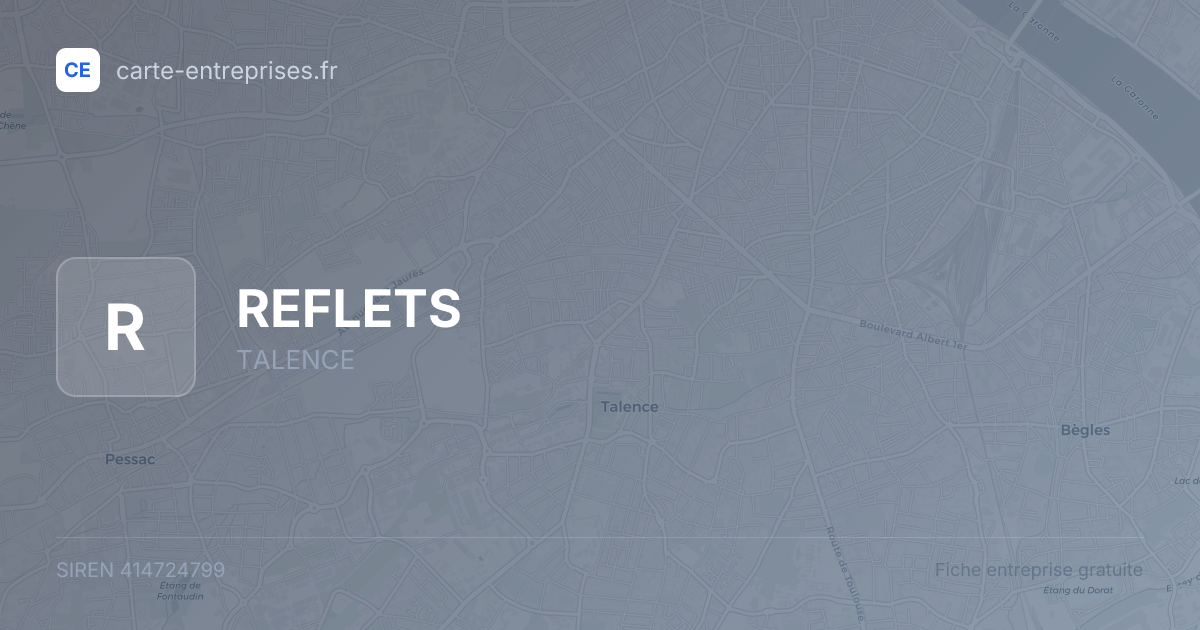 REFLETS — 414724799 — fiche entreprise