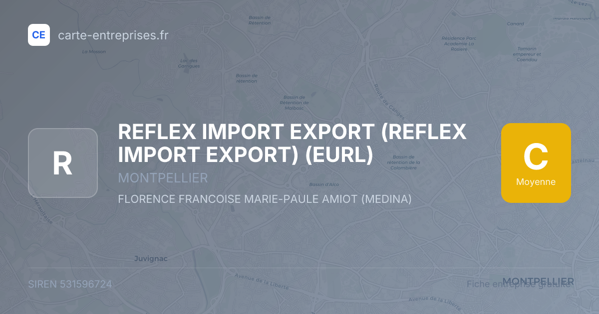REFLEX IMPORT EXPORT (REFLEX IMPORT EXPORT) (EURL) — 531596724 — fiche entreprise