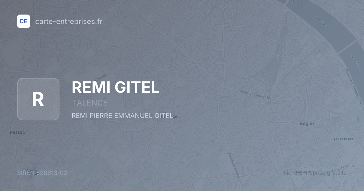 REMI GITEL — 528613102 — fiche entreprise