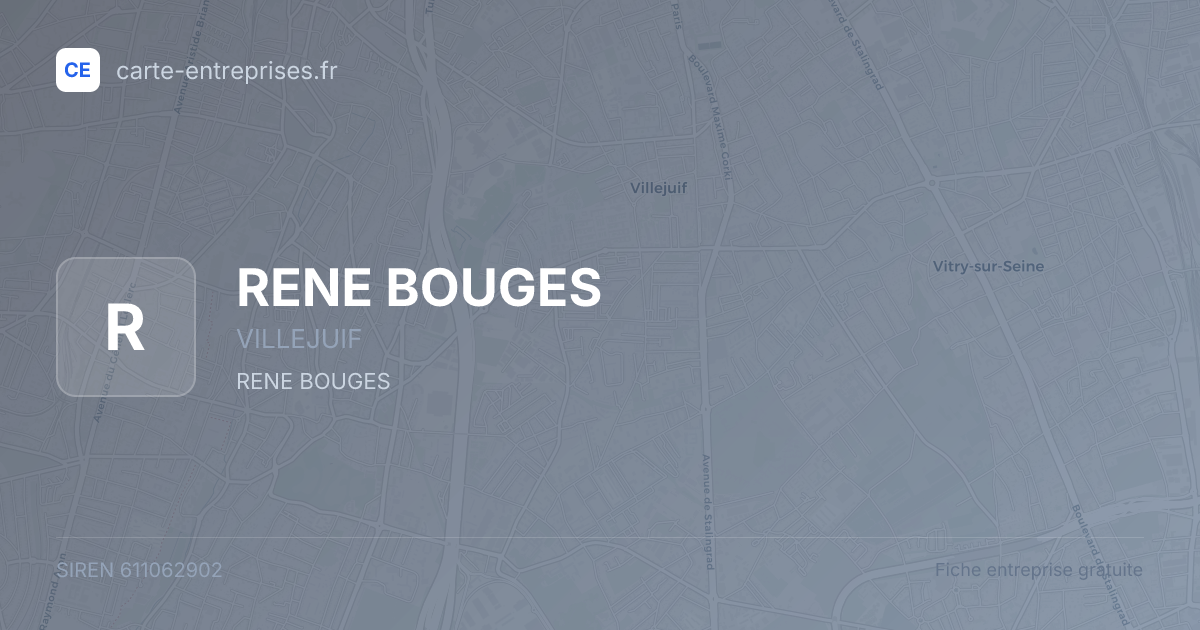 RENE BOUGES — 611062902 — fiche entreprise