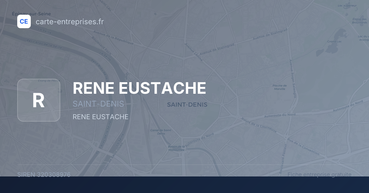 RENE EUSTACHE — 320308976 — fiche entreprise