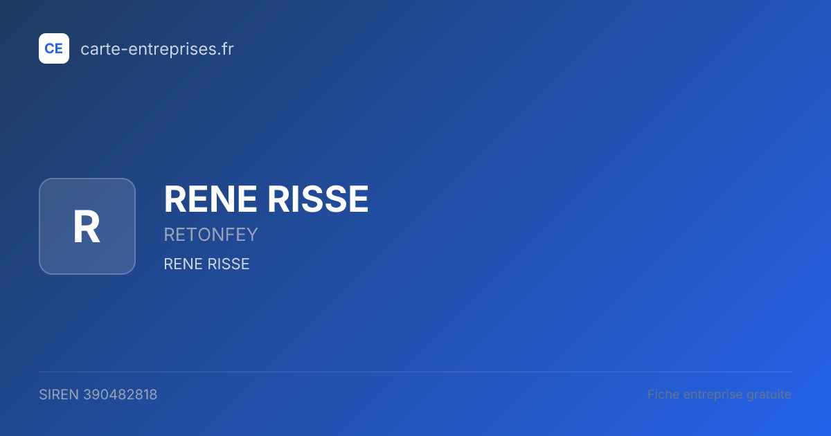 RENE RISSE — 390482818 — fiche entreprise