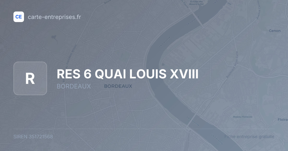 RES 6 QUAI LOUIS XVIII — 351721568 — fiche entreprise