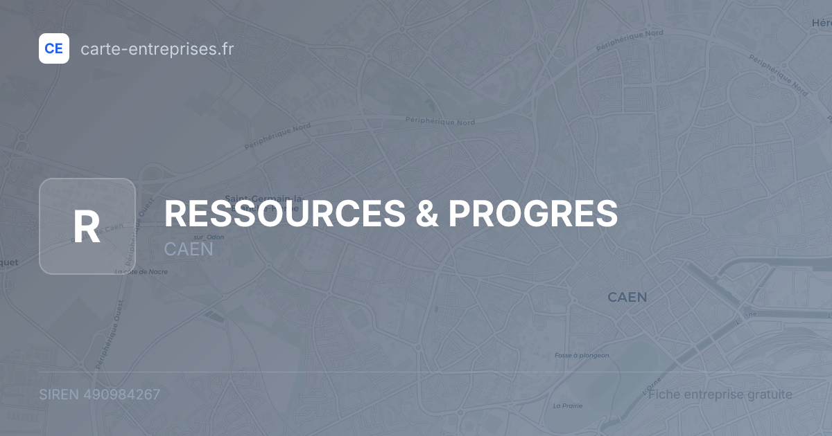 RESSOURCES & PROGRES — 490984267 — fiche entreprise