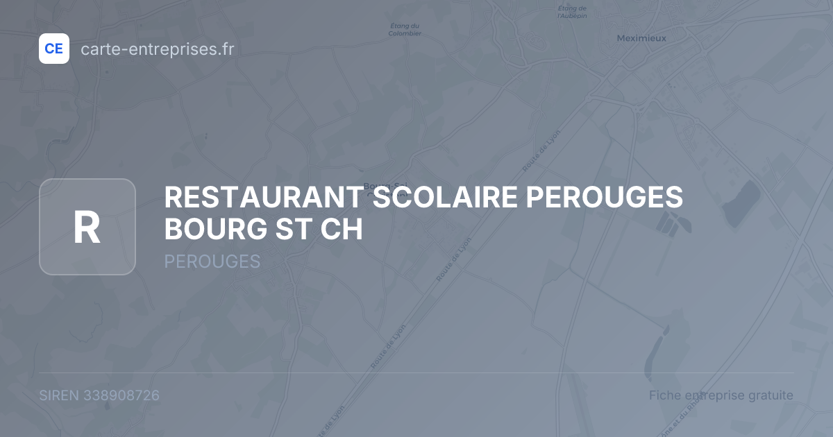 RESTAURANT SCOLAIRE PEROUGES BOURG ST CH — 338908726 — fiche entreprise