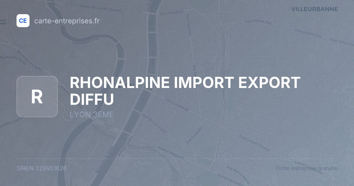 RHONALPINE IMPORT EXPORT DIFFU — 329951826 — fiche entreprise