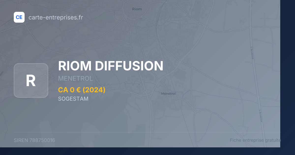 RIOM DIFFUSION — 788750016 — fiche entreprise